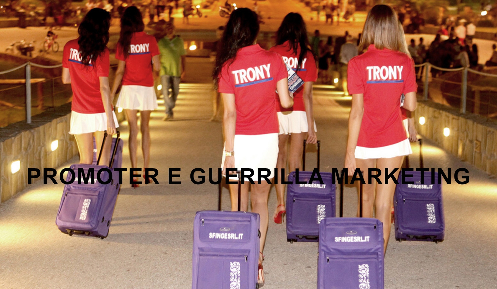 Promoter e Guerrilla Marketing